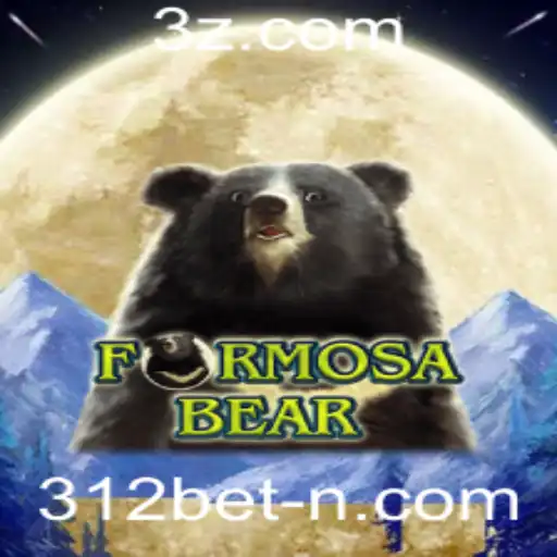 Descubra o Emocionante Mundo de FormosaBear no 312.bet